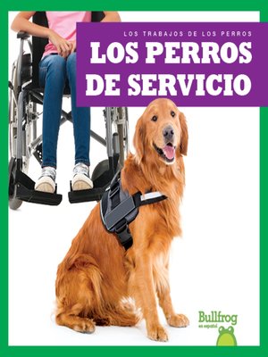 cover image of Los perros de servicio